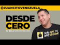 JuancitoVenezuela "Mi propio DesdeCero" en #DesdeCero | 4ta. TEMPORADA | Cap.38