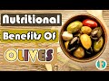 Here is some Olives nutrition facts and health benefits