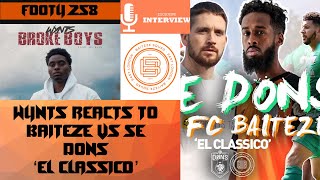 Jordan Wynter (Wynts) Reacts To Baiteze vs SE Dons 'El Classico'