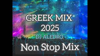 GREEK MIX 2025 - DJ ALEDRO IN THE MIX