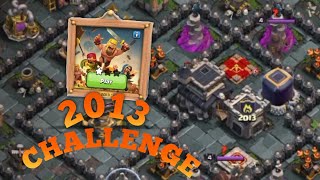 Easily 3 Star the 2013 Challenge (Clash ofClans