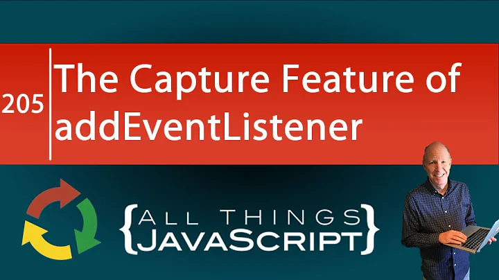 JavaScript Fundamentals: The Capture Feature of addEventListener()