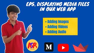 EP5. Adding Media Files in Streamlit || The Streamlit basics Tutorial Series || Adith Sreeram.
