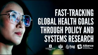 Fast-tracking global health goals through HPSR (event recording)