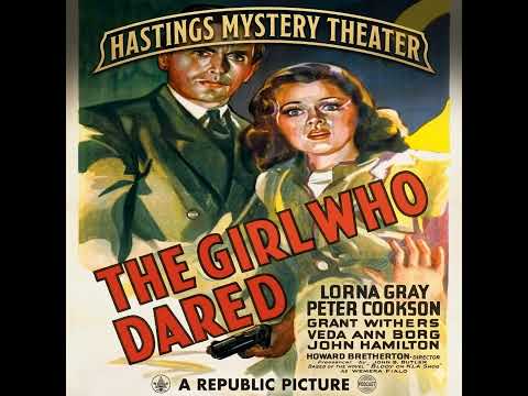 Hastings Mystery Theater The Girl Who Dared still
