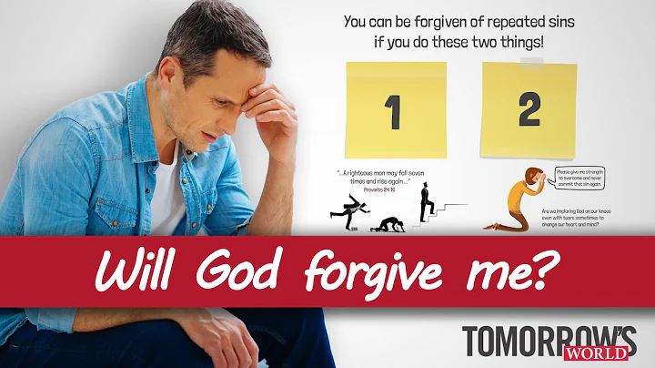 Will God Forgive Us of Repeated Sins?