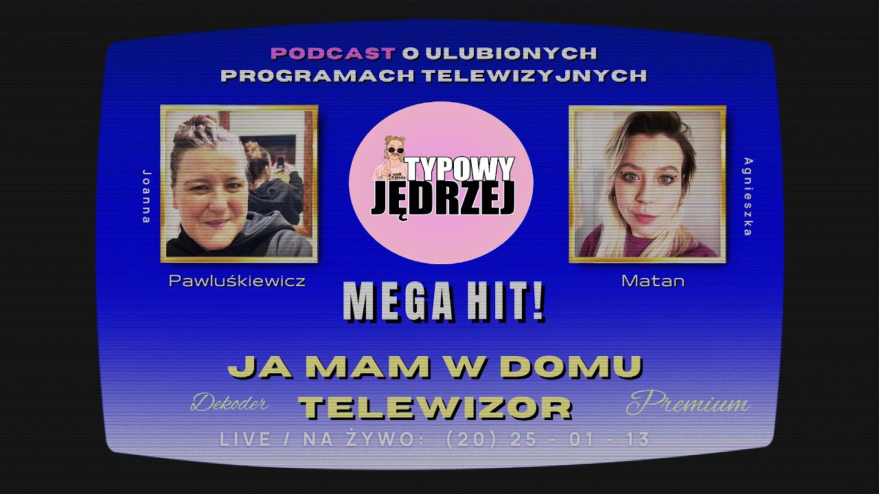 JA MAM W DOMU TELEWIZOR, ODC.8: Bogata baba, biedna baba feat. Typowy Jędrzej