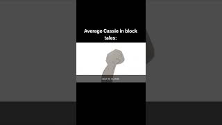 Block tales cassie has a sin of gluttony #blocktales #roblox #meme #fanart #animation
