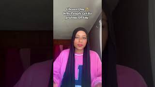 Chosen One Why People Get Jealous Of You