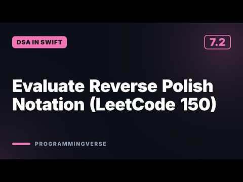 Evaluate Reverse Polish Notation (LeetCode 150) | DSA in Swift (7.2)