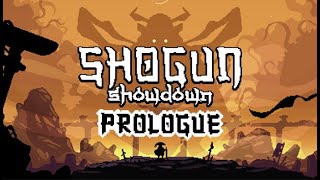 A Battle of Epic Proportions is About to Begin...Shogun Showdown: Prologue