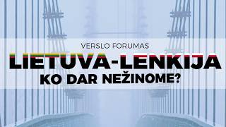 Lietuva - Lenkija: ko dar nežinome?