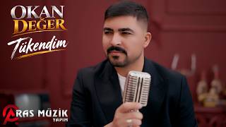 Okan Değer - Tükendim