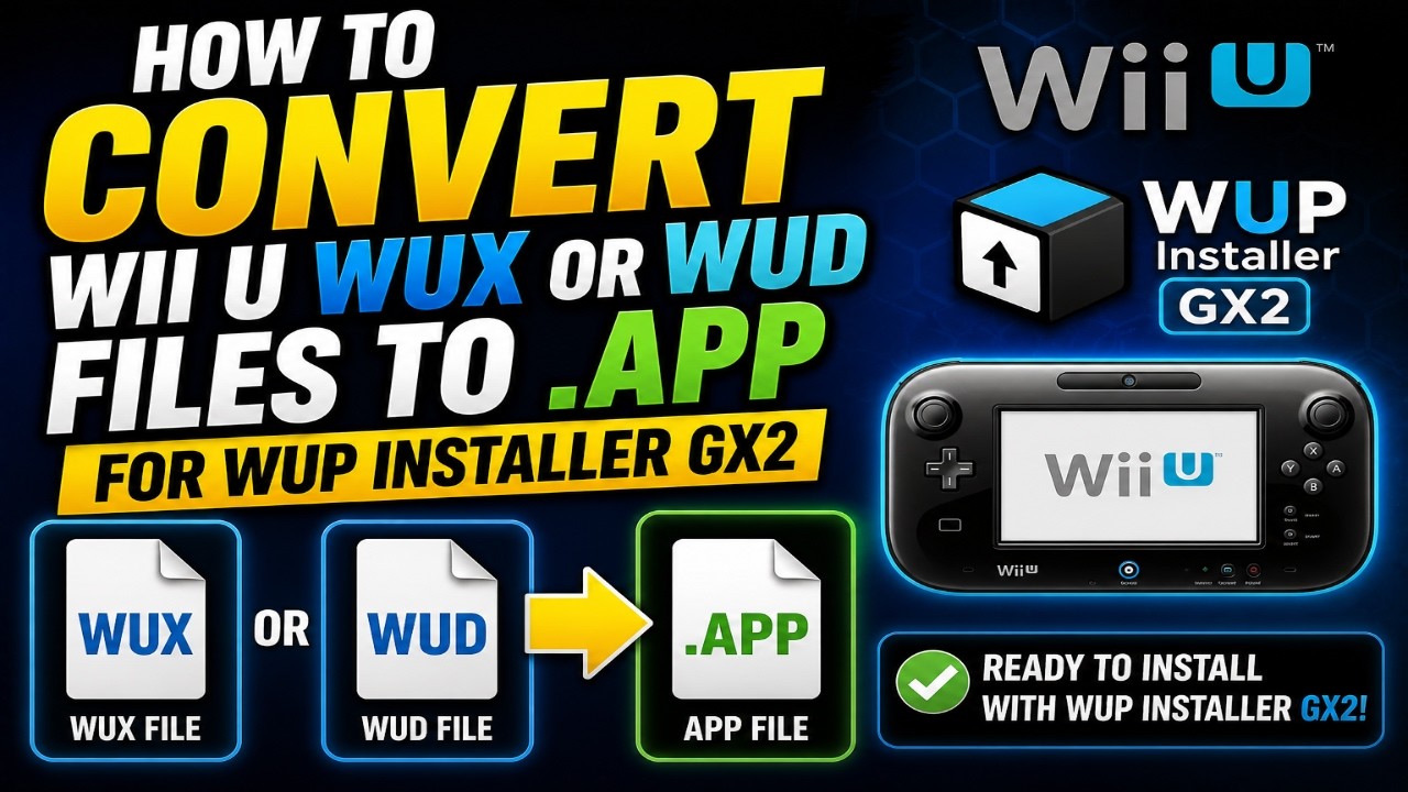 How To Convert Wii U WUX/WUD Files to .APP (WUP Installer GX2