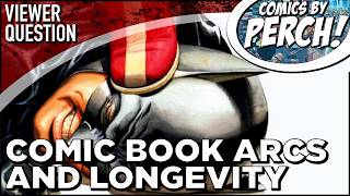 Comic book arcs and longevity