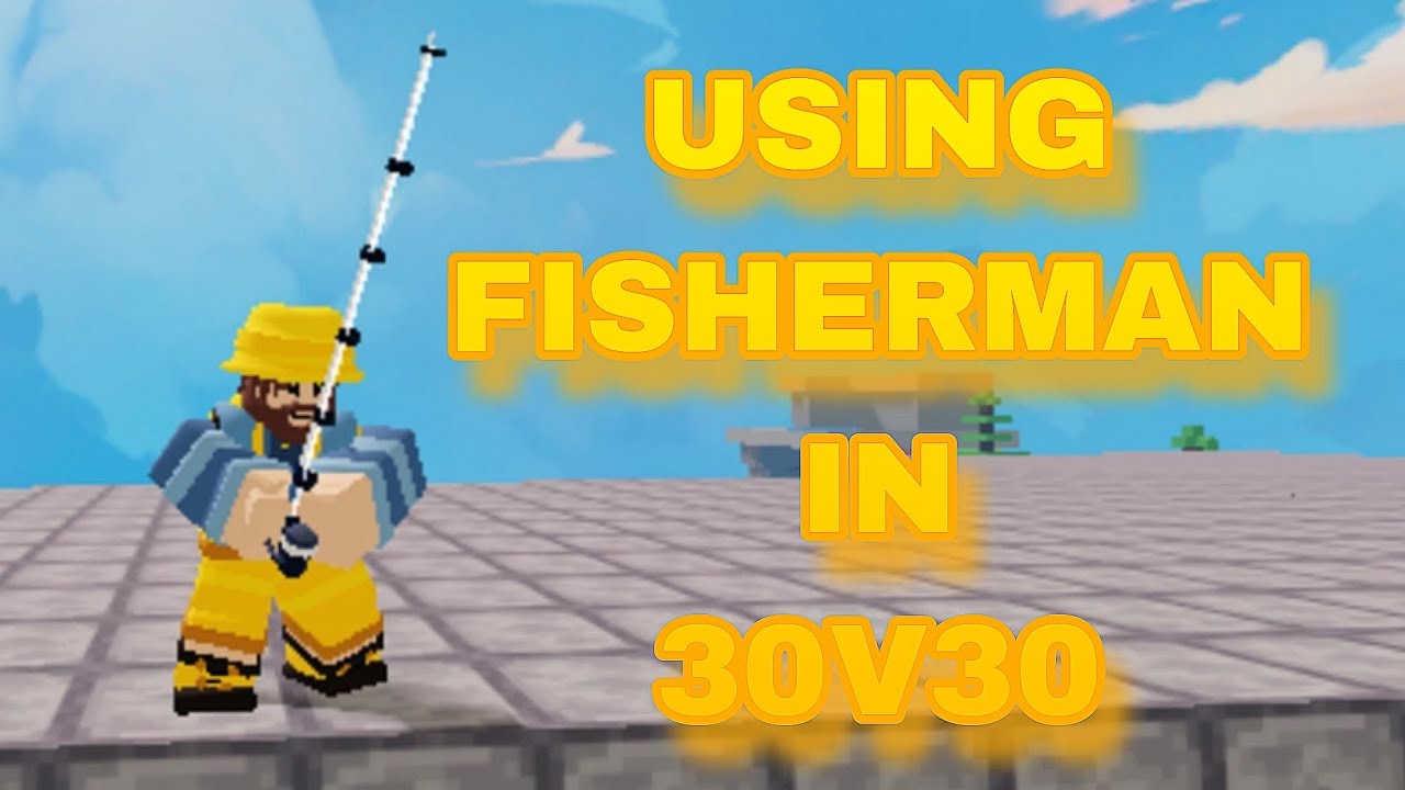 Using Fisherman In 30v30... (Roblox BedWars) - YouTube