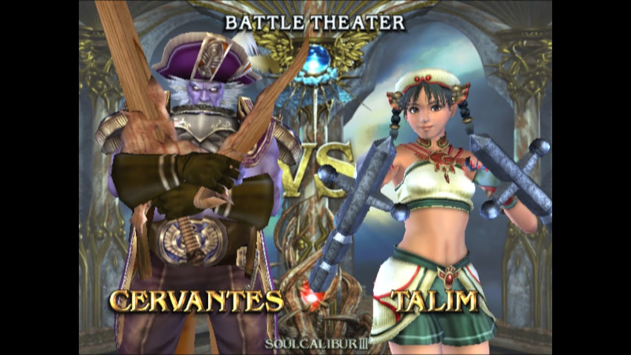 Soul Calibur III Battle Theater Cervantes Vs Talim - YouTube