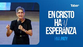 En Cristo hay esperanza | Hna.Paty