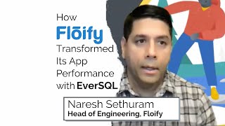 How Floify transformed its app performance with EverSQL