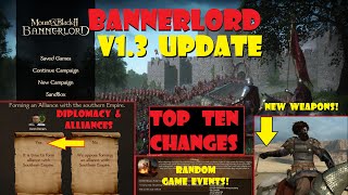 After 100 Hours Playing The Bannerlord 1.3 Update, Here Are The Top 10 Impactful Changes To The Game