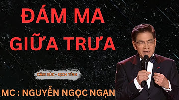 ĐÁM MA GIỮA TRƯA : Cái Chết Thảm và Cái Chết Oan Khuất Dưới Giếng Làng | Nguyễn Ngọc Ngạn