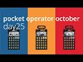 pocket operator october / day25