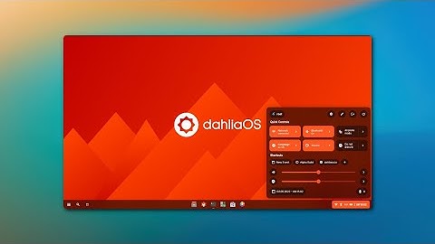 dahliaOS : A Unique Linux Distribution Based on Google Fuchsia First Look