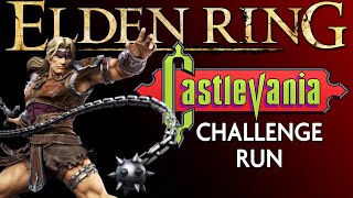 Elden Ring Castlevania Challenge Run - Playing as Simon Belmont
