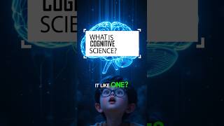 Cognitive Science Explained In 25 Seconds