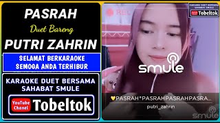 Pasrah Karaoke Duet Smule Bareng Putri Zahrin