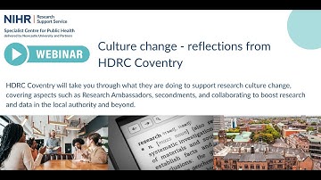 Webinar - Culture Change - reflections from HDRC Coventry
