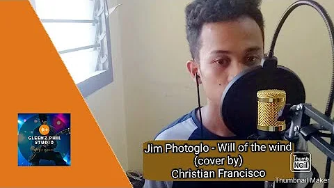 Jim Photoglo - Will of the wind ( cover by Christi...