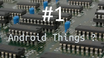 What is Android Things?