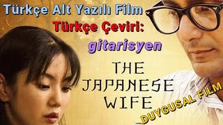 The Japanese Wife Japon Eş - 2010 Türkçe Alt Yazılı Duygusal Film - Hd 720P Çeviri Gitarisyen