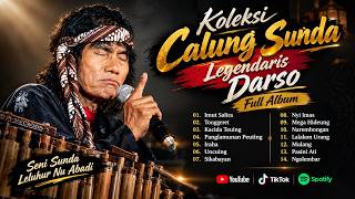 Download lagu 🔥CALUNG DARSO🔥 KOLEKSI CALUNG SUNDA LEGENDARIS | Darso Full Album Lagu Calung Sunda Lawas