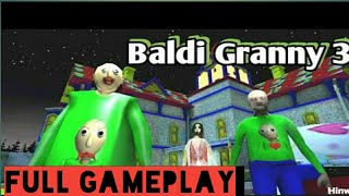 BALDI GRANNY 3 FULL GAMEPLAY(FREE ANDROID GAME) screenshot 3