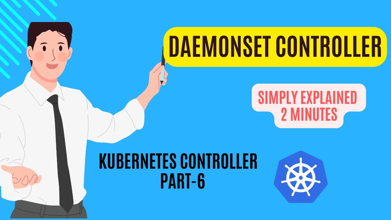 DaemonSet in Kubernetes: Kubernetes Controllers - Part 6 - YouTube