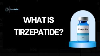 What Is Tirzepatide?