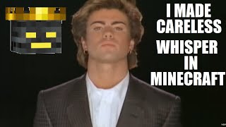 CARELESS WHISPER - GEORGE MICHAEL: MINECRAFT NOTE BLOCKS EPISODE 2
