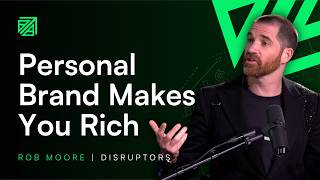 Celebrity Rob Moore: Personal Brand, Controversy Marketing, Trolls & Building Businesses That Scale Beyond You Wealth