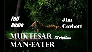 Muktesar Man-Eater by Jim Corbett | Audiobook (English)