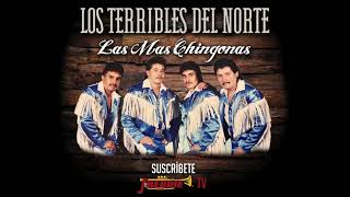 Los Terribles Del Norte - Las Mas Chingonas!