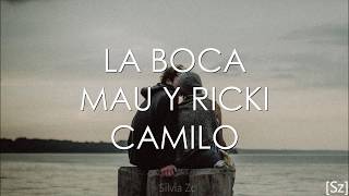 Mau y Ricky, Camilo - La Boca (Letra) chords