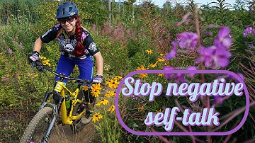 How to stop negative self-talk in 3 steps!