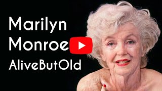 How would Marilyn Monroe look Alive But Old
