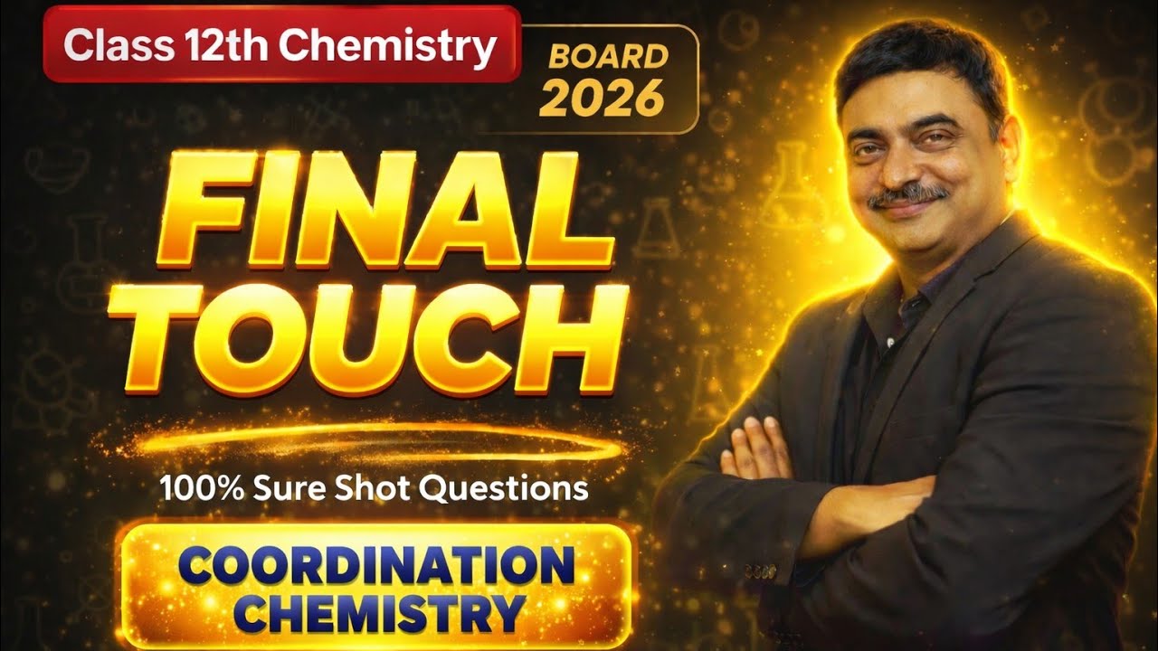 Final Touch Chemistry 2026 🔥 | Coordination chemistry Chapter | 100% Sure Shot | Class 12 Boards