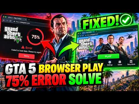 GTA 5 Browser Play 75% Error Fix 🔥 | Loading Problem Solved  (Hindi)