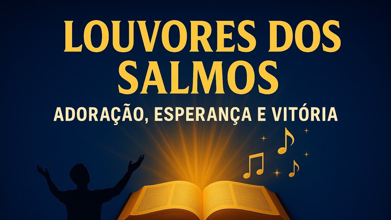 Louvores dos Salmos – 10 Canções de Adoração, Esperança e Vitória para ...