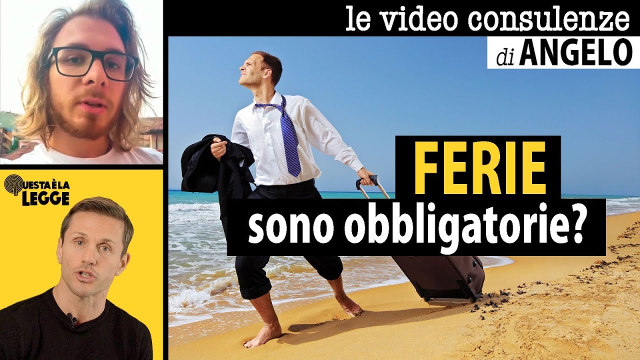 FERIE: sono obbligatorie? | avv. Angelo Greco