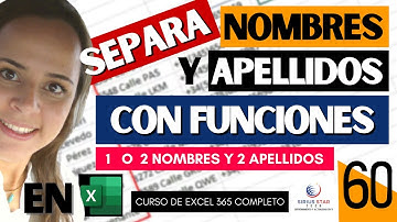 60 - Cómo separar nombres y apellidos en Excel (con fórmulas) - [Curso de Excel 365]
